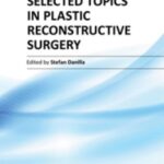 خرید و دانلود نسخه کامل کتاب Selected Topics in Plastic Reconstructive Surgery