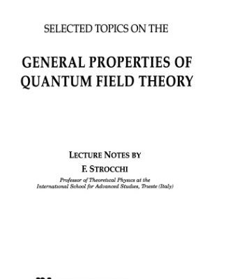 خرید و دانلود نسخه کامل کتاب Selected Topics on the General Properties of Quantum Field Theory