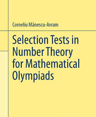 خرید و دانلود نسخه کامل کتاب Selection Tests in Number Theory for Mathematical Olympiads