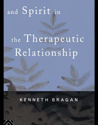 خرید و دانلود نسخه کامل کتاب Self and Spirit in the Therapeutic Relationship