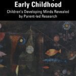 خرید و دانلود نسخه کامل کتاب Self and Story in Early Childhood: Children’s Developing Minds Revealed by Parent-led Research