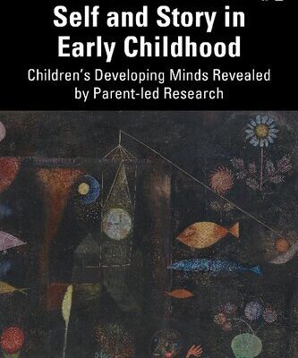 خرید و دانلود نسخه کامل کتاب Self and Story in Early Childhood: Children’s Developing Minds Revealed by Parent-led Research