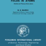 خرید و دانلود نسخه کامل کتاب Self-Consistent Fields in Atoms. Hartree and Thomas–Fermi Atoms