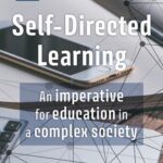 خرید و دانلود نسخه کامل کتاب Self-Directed Learning: An imperative for education in a complex society