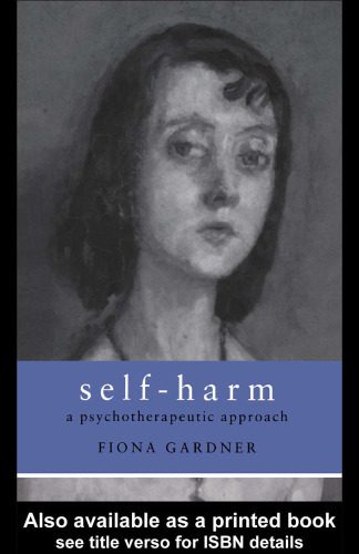 خرید و دانلود نسخه کامل کتاب Self-Harm: A Psychotherapeutic Approach_68bb837dda8ff.jpeg خرید و دانلود نسخه کامل کتاب Self-Harm: A Psychotherapeutic Approach