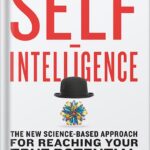 خرید و دانلود نسخه کامل کتاب Self-Intelligence: The New Science-Based Approach for Reaching Your True Potential by Jane Ransom