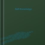 خرید و دانلود نسخه کامل کتاب Self-Knowledge (Essay Books) by The School of Life