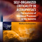 خرید و دانلود نسخه کامل کتاب Self-Organized Criticality in Astrophysics: The Statistics of Nonlinear Processes in the Universe