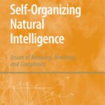 خرید و دانلود نسخه کامل کتاب Self-Organizing Natural Intelligence: Issues of Knowing, Meaning, and Complexity