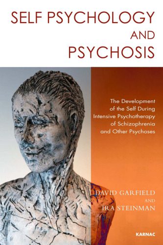 خرید و دانلود نسخه کامل کتاب Self Psychology and Psychosis: The Development of the Self During Intensive Psychotherapy of Schizophrenia and Other Psychoses_68ce4eb1c9751.jpeg خرید و دانلود نسخه کامل کتاب Self Psychology and Psychosis: The Development of the Self During Intensive Psychotherapy of Schizophrenia and Other Psychoses