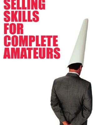 خرید و دانلود نسخه کامل کتاب Selling Skills for Complete Amateurs