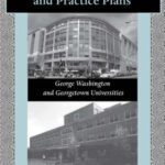 خرید و دانلود نسخه کامل کتاب Selling Teaching Hospitals and Practice Plans: George Washington and Georgetown Universities