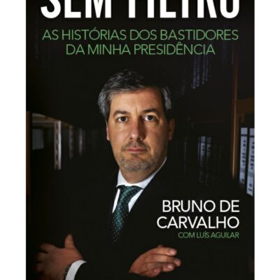 خرید و دانلود نسخه کامل کتاب Sem Filtro – As Historias dos Bastidores da Minha Presidencia