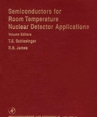 خرید و دانلود نسخه کامل کتاب Semiconductors for Room Temperature Nuclear Detector Applications
