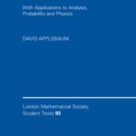 خرید و دانلود نسخه کامل کتاب Semigroups of Linear Operators: With Applications to Analysis, Probability and Physics
