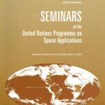 خرید و دانلود نسخه کامل کتاب Seminars of the United Nations Programme on Space Applications: Selected Papers from Activities Held in 2004