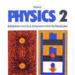 خرید و دانلود نسخه کامل کتاب Senior Physics 2: Thermal Phenomena, Molecular Physics, Fundamentals of Electrodynamics