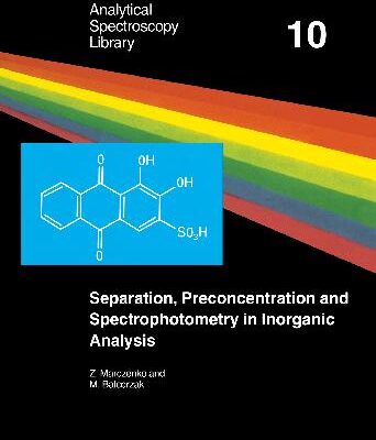 خرید و دانلود نسخه کامل کتاب Separation Preconcentration and Spectrophotometry in Inorganic Analysis