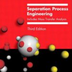 خرید و دانلود نسخه کامل کتاب Separation process engineering : includes mass transfer analysis