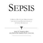 خرید و دانلود نسخه کامل کتاب Sepsis – A Medical Dictionary, Bibliography, and Annotated Research Guide to Internet References
