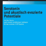 خرید و دانلود نسخه کامل کتاب Serotonin und akustisch evozierte Potentiale – PDF