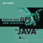 خرید و دانلود نسخه کامل کتاب Server-side GPS and Assisted-GPS in Java (Artech House Gnss Technologies and Applications)