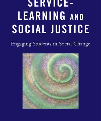 خرید و دانلود نسخه کامل کتاب Service-Learning and Social Justice: Engaging Students in Social Change