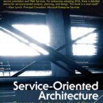 خرید و دانلود نسخه کامل کتاب Service-Oriented Architecture: Concepts, Technology, and Design