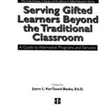 خرید و دانلود نسخه کامل کتاب Serving Gifted Learners Beyond the Traditional Classroom: A Guide to Alternative Programs and Services