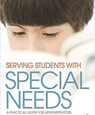 خرید و دانلود نسخه کامل کتاب Serving Students with Special Needs: A Practical Guide for Administrators