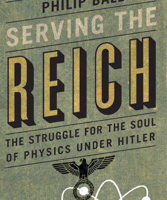 خرید و دانلود نسخه کامل کتاب Serving the Reich: The Struggle for the Soul of Physics under Hitler
