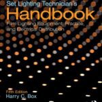 خرید و دانلود نسخه کامل کتاب Set Lighting Technician’s Handbook: Film Lighting Equipment, Practice, and Electrical Distribution