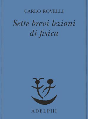خرید و دانلود نسخه کامل کتاب Sette brevi lezioni di fisica