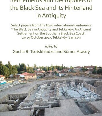 خرید و دانلود نسخه کامل کتاب Settlements and Necropoleis of the Black Sea and its Hinterland in Antiquity: Select Papers