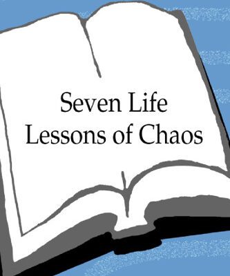 خرید و دانلود نسخه کامل کتاب Seven Life Lessons of Chaos: Spiritual Wisdom from the Science of Change