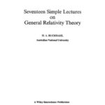 خرید و دانلود نسخه کامل کتاب Seventeen Simple Lectures on General Relativity Theory