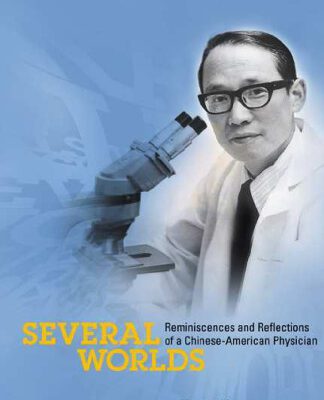 خرید و دانلود نسخه کامل کتاب Several Worlds: Reminiscences and Reflections of a Chinese-American Physician
