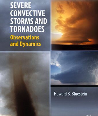خرید و دانلود نسخه کامل کتاب Severe Convective Storms and Tornadoes: Observations and Dynamics