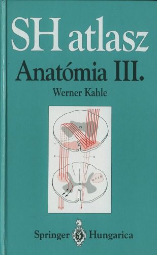 خرید و دانلود نسخه کامل کتاب SH atlasz Anatómia vol. III. Idegrendszer Springer Hungarica Atlas of Human Anatomy vol. III. The Human Nervous System_68b927dd47c1b.jpeg خرید و دانلود نسخه کامل کتاب SH atlasz Anatómia vol. III. Idegrendszer Springer Hungarica Atlas of Human Anatomy vol. III. The Human Nervous System