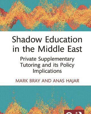 خرید و دانلود نسخه کامل کتاب Shadow Education in the Middle East: Private Supplementary Tutoring and its Policy Implications