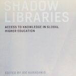 خرید و دانلود نسخه کامل کتاب Shadow Libraries: Access to Educational Materials in Global Higher Education