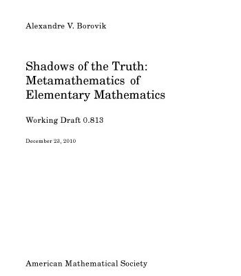 خرید و دانلود نسخه کامل کتاب Shadows of the Truth: Metamathematics of Elementary Mathematics