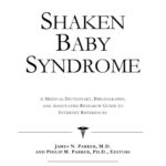 خرید و دانلود نسخه کامل کتاب Shaken Baby Syndrome – A Medical Dictionary, Bibliography, and Annotated Research Guide to Internet References
