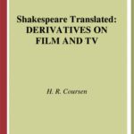 خرید و دانلود نسخه کامل کتاب Shakespeare Translated: Derivatives On Film And TV (Studies in Shakespeare, V. 15)