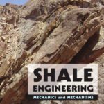 خرید و دانلود نسخه کامل کتاب Shale engineering : mechanics and mechanisms