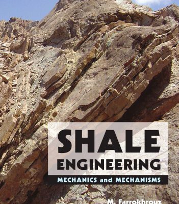 خرید و دانلود نسخه کامل کتاب Shale engineering : mechanics and mechanisms