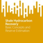خرید و دانلود نسخه کامل کتاب Shale Hydrocarbon Recovery: Basic Concepts and Reserve Estimation