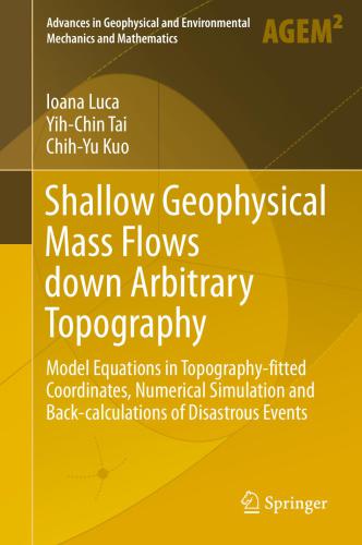 خرید و دانلود نسخه کامل کتاب Shallow Geophysical Mass Flows down Arbitrary Topography_68c1ed5e909ff.jpeg خرید و دانلود نسخه کامل کتاب Shallow Geophysical Mass Flows down Arbitrary Topography