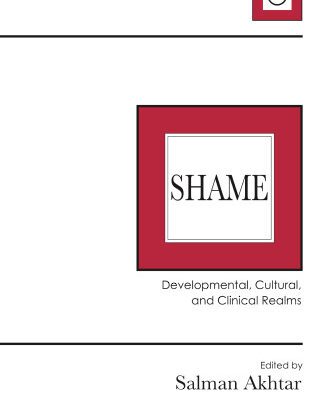 خرید و دانلود نسخه کامل کتاب Shame: Developmental, Cultural, and Clinical Realms