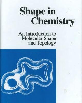 خرید و دانلود نسخه کامل کتاب Shape in chemistry: an introduction to molecular shape and topology